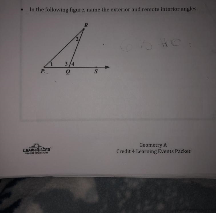 In the following figure name the exterior and remote interior angles. PLEASE HELP-example-1