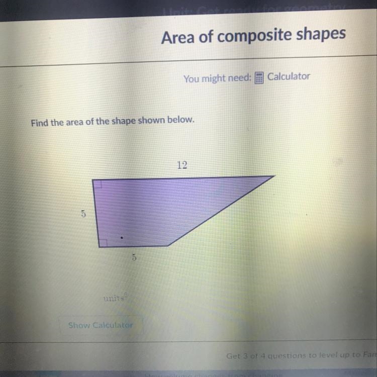 Find the area of the shape shown below. 12 5 5 units-example-1