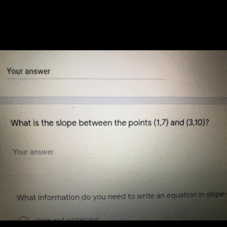 NEED HELP ASAP‼️‼️‼️‼️‼️‼️‼️‼️ What is the slope between the points (1.7) and (3.10)?-example-1