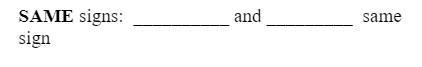 Just about adding or subtracting same signs, dont understand what exactly those 2 words-example-1