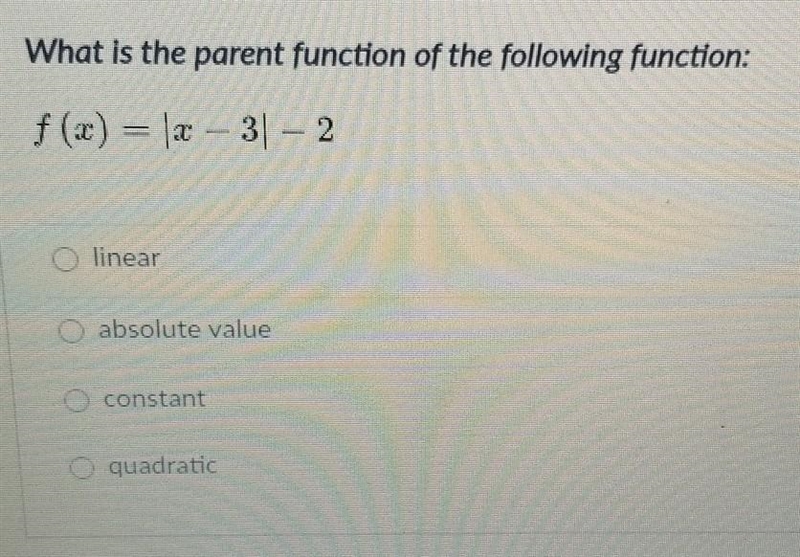 What is the parent function of the following function: f(x) = |x - 31| – 2 o linear-example-1