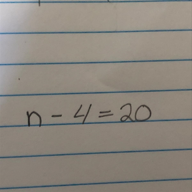 N-4=20 What is the answer.?-example-1