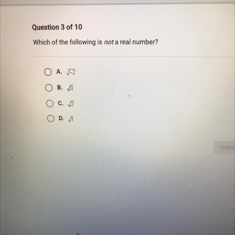 Which of the following is not a real number?-example-1