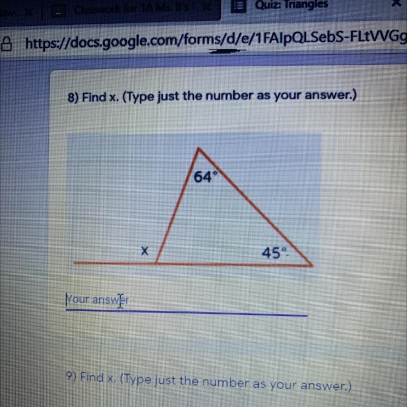 8) Find x. (Type just the number as your answer.) 64° X 45°-example-1