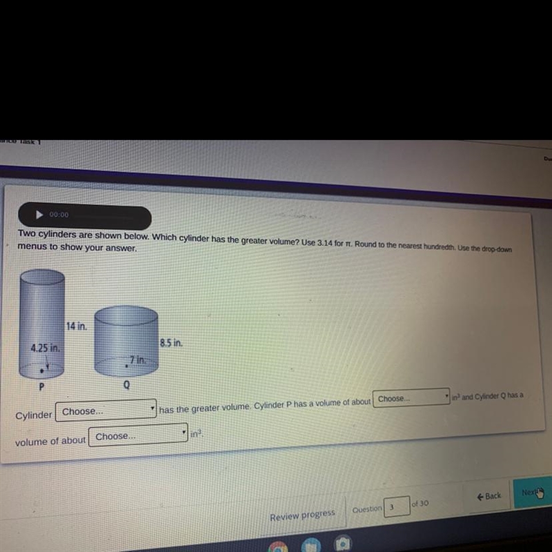 Two cylinders are shown below which cylinder has a greater volume use 3.14 for pi-example-1