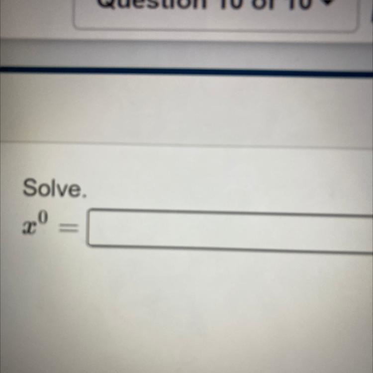 Solve x^0 someone help me please-example-1