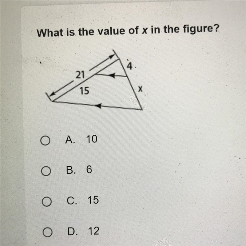 What is the value of x in the figure? A. 10 B. 6 C. 15 D. 12-example-1