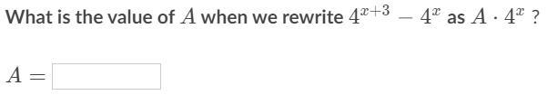 What is the value of A when we rewrite 4^x+3-4^x as A*4^x?-example-1