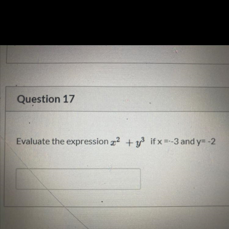 Evaluate the expression x2 + y2 if x = -3 and y= -2-example-1