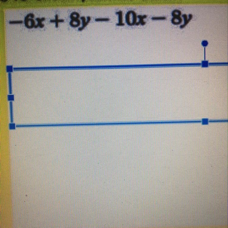 -6x+8y-10x-8y Show and explain work-example-1