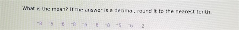 - What is the mean? If the answer is a decimal, round it to the nearest tenth. ​-example-1