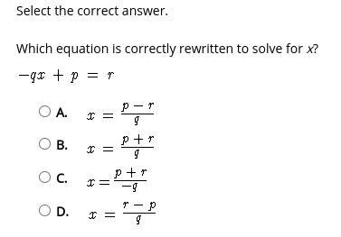 Which equation is correctly rewritten to solve for x?-example-1