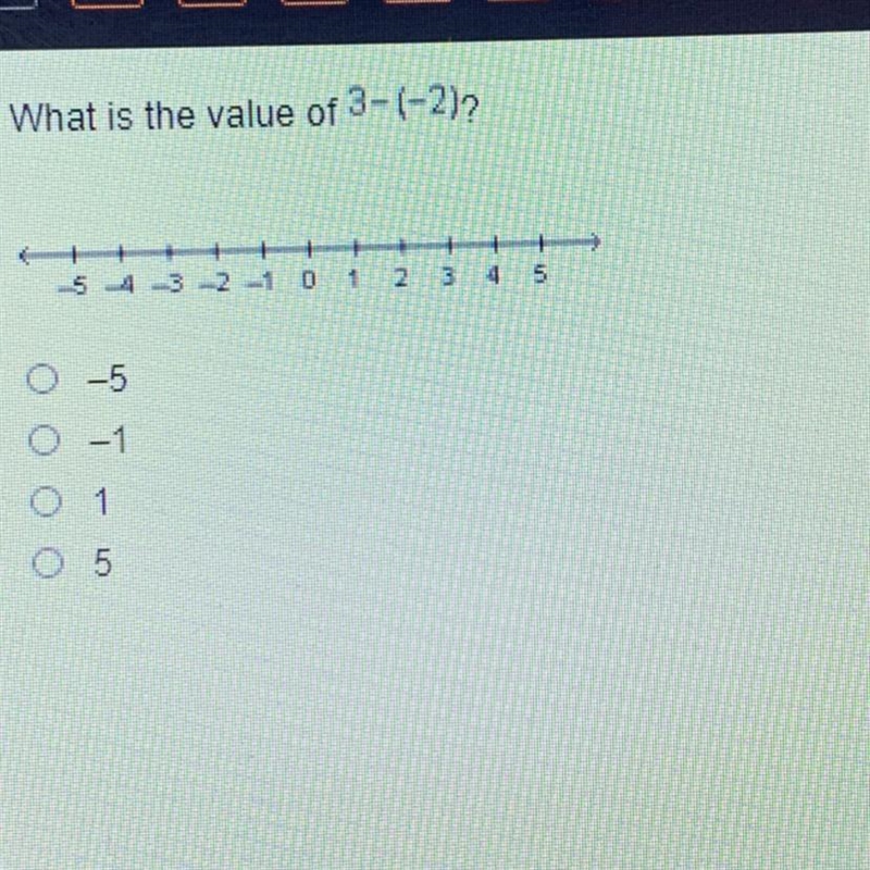 What is the value of 3-(-2)? 5 4 3 -2 -1 0 1 2 2 3 4 5 0-5 0 -1 O 5-example-1