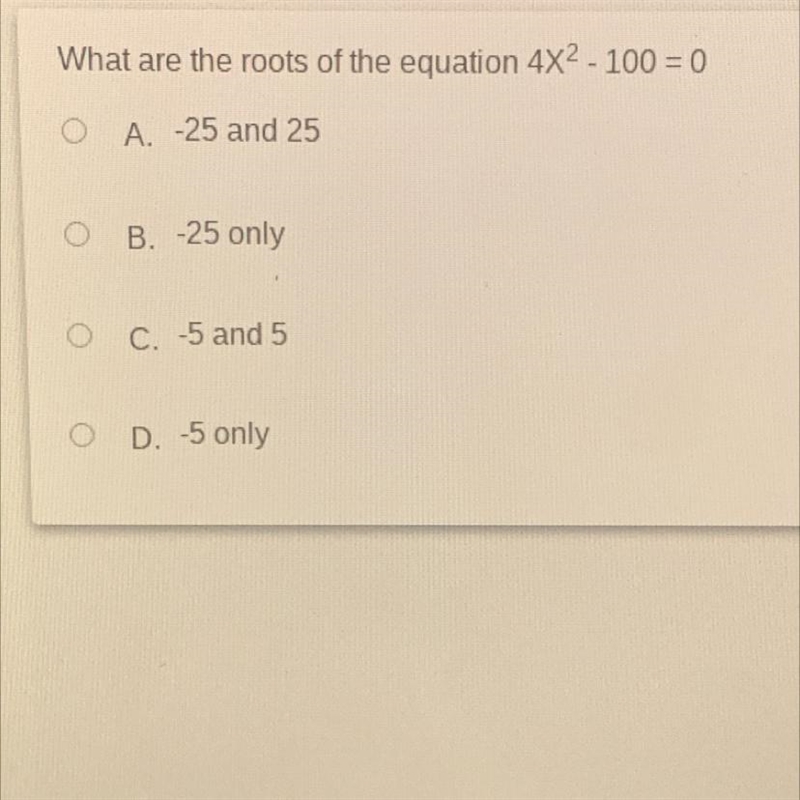 What are the roots of the equation 4x^2 - 100 = 0-example-1