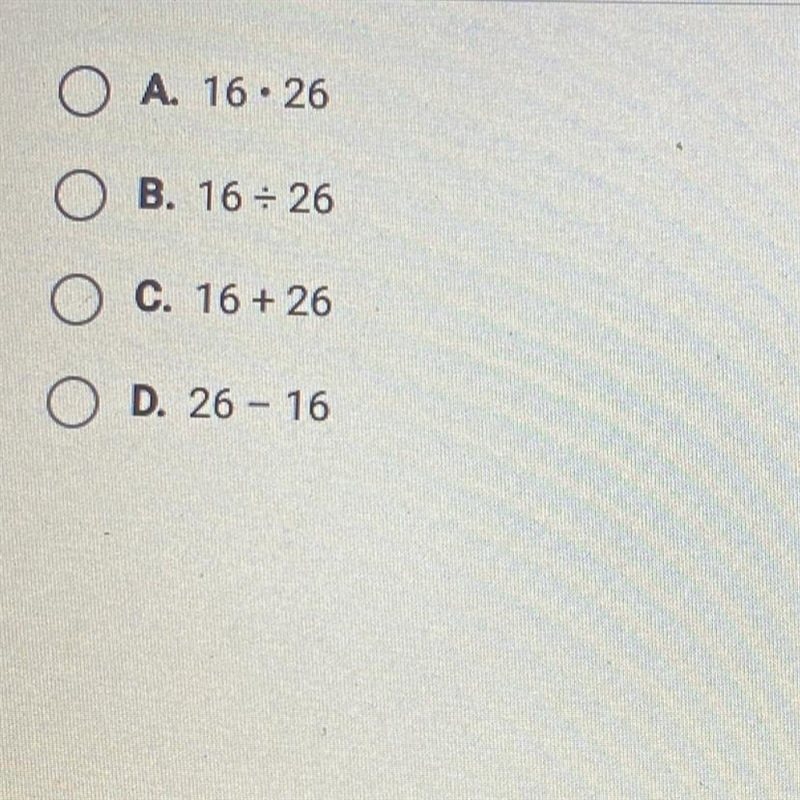 Which math expression means "the product of 16 and 26"?-example-1