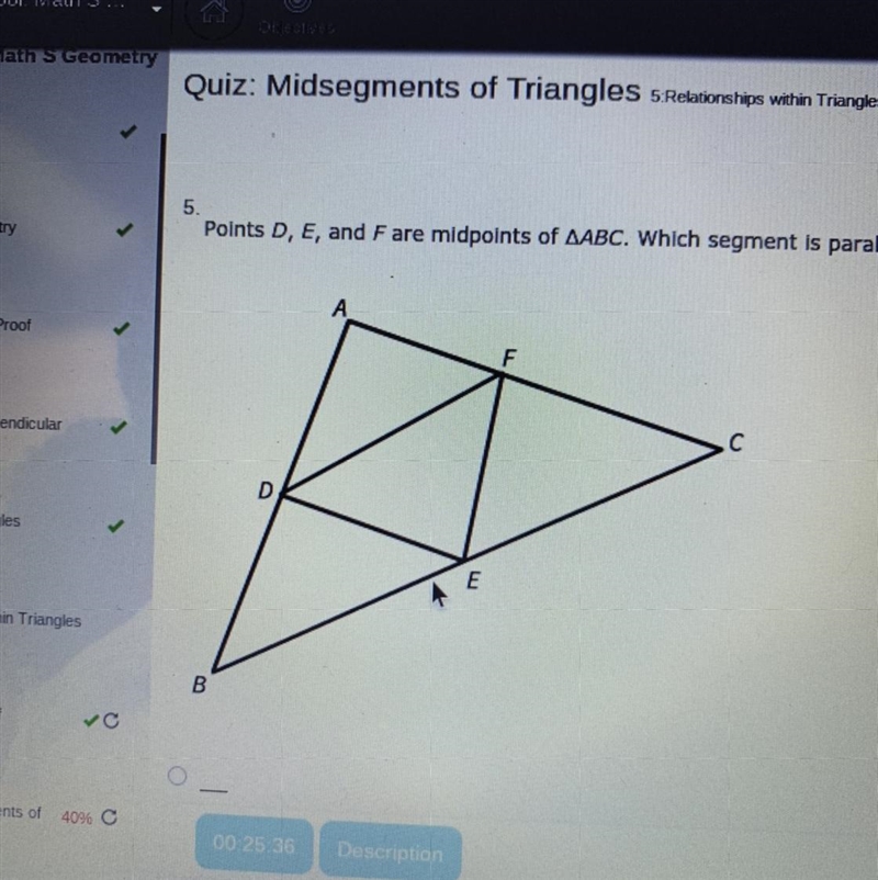 Points D, E, and Fare midpoints of AABC. Which segment is parallel to AC? A DE B EF-example-1