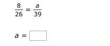 Solve for a in the proportion.-example-1