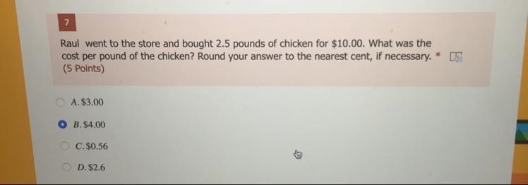 7 Raul went to the store and bought 2.5 pounds of chicken for $10.00. What was the-example-1