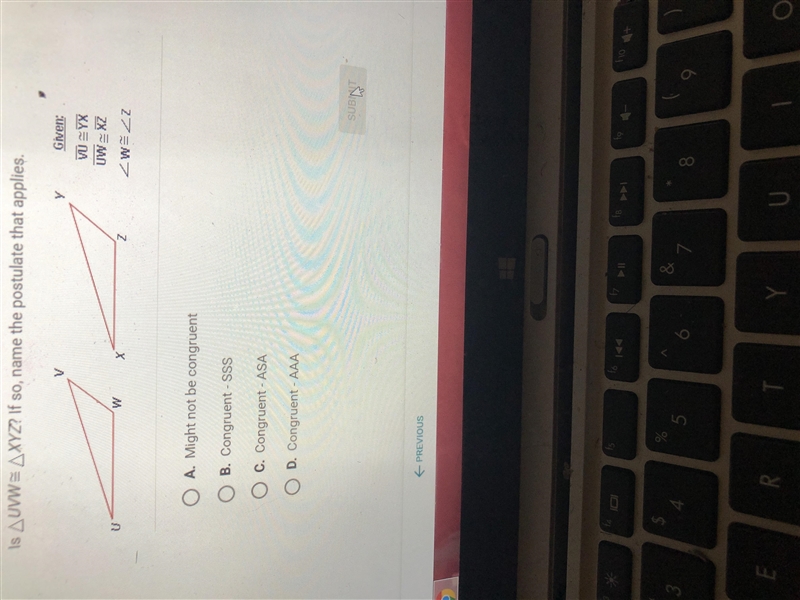 Is Triangle UVW cong Triangle XYZ? If so, name the postulate that applies-example-1