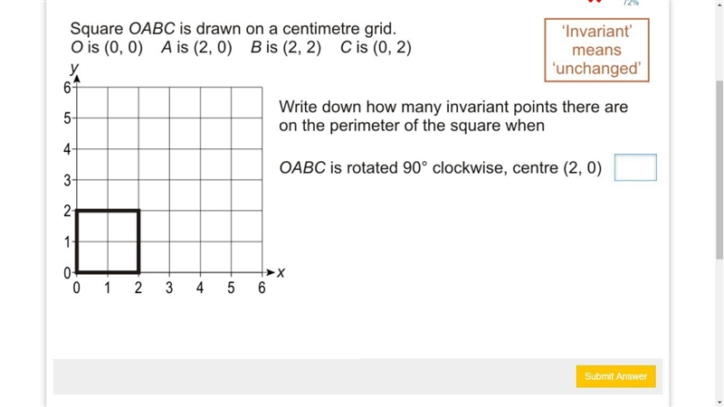 Square OABC is drawn on a centimetre grid. O is (0,0) A is (2,0) B is (2,2) C is (0,2) Write-example-1