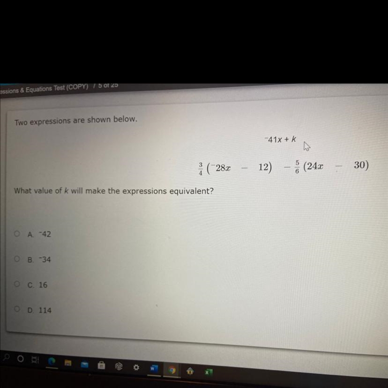 What value of k will make the expressions equivalent? A. -42 B. -34 C. 16 D. 114-example-1