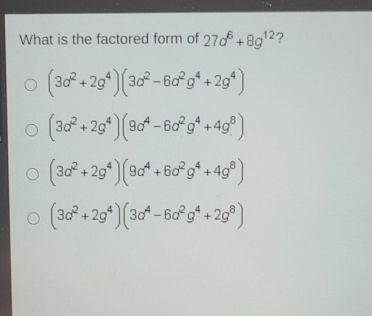 What is the factored form of 27d^6+8g^12​-example-1