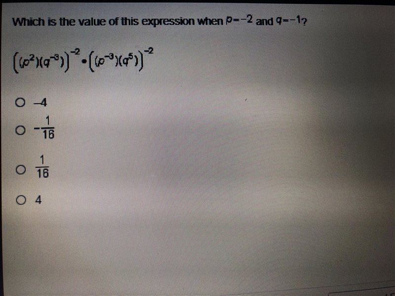 Which is the value of this expression when p=-2 and q=-1? A. -4 B. -1/16 C. 1/16 D-example-1