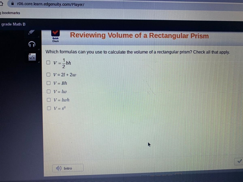 Which formulas can you use to calculate the volume of a rectangular prism check all-example-1