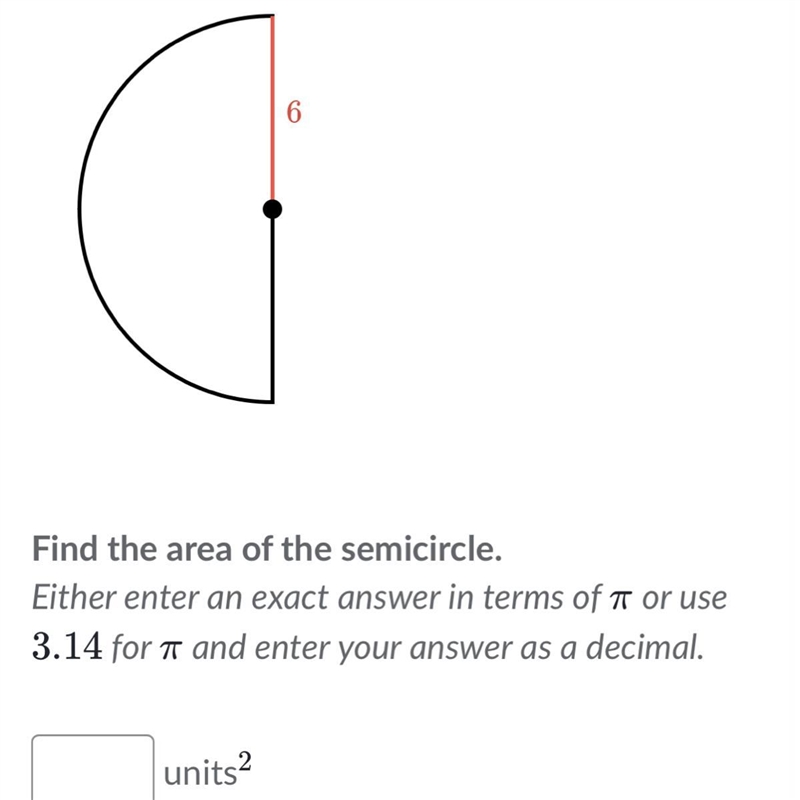 What is the area of the semicircle-example-1