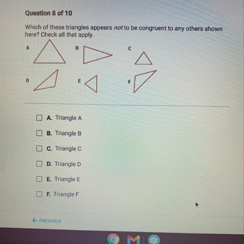 Which of these triangles appears not to be congruent to any others shown here? Check-example-1