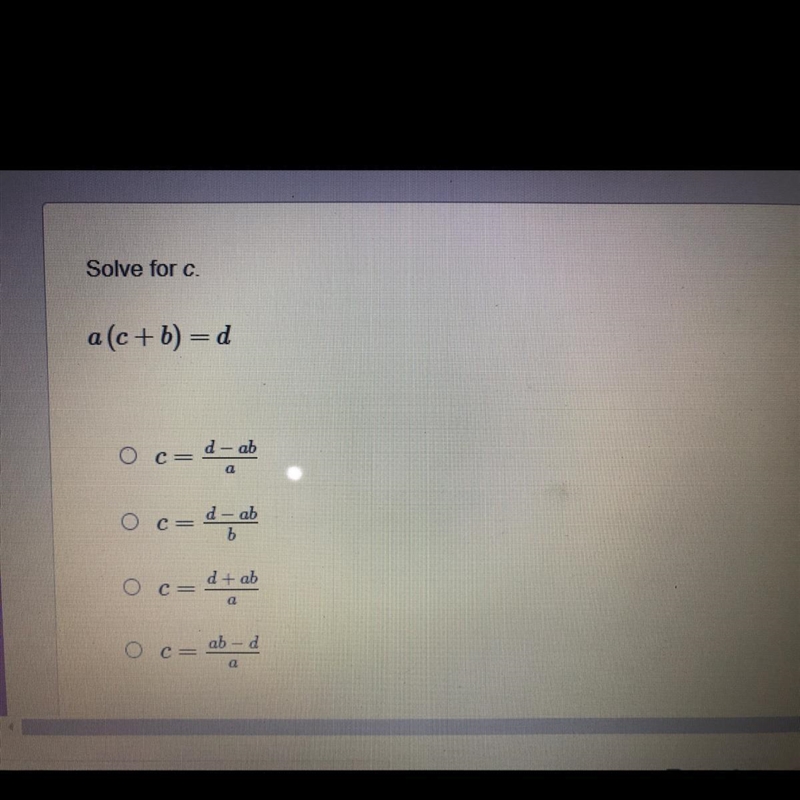 Solve for c . A(c+b)=d answer choices are in the pic-example-1