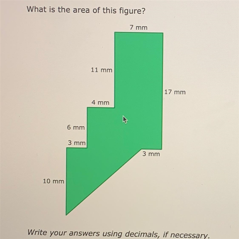 What is the area of this figure? 7 mm 11 mm 17 mm 4 mm 6 mm 3 mm 3 mm 10 mm Write-example-1