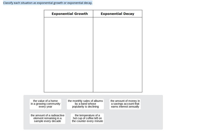 Classify each situation as exponential growth or exponential decay.-example-1