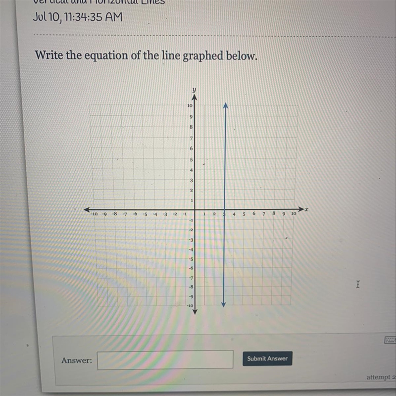 Vertical and Horizontal Lines Write the equation of the line graphed below.-example-1