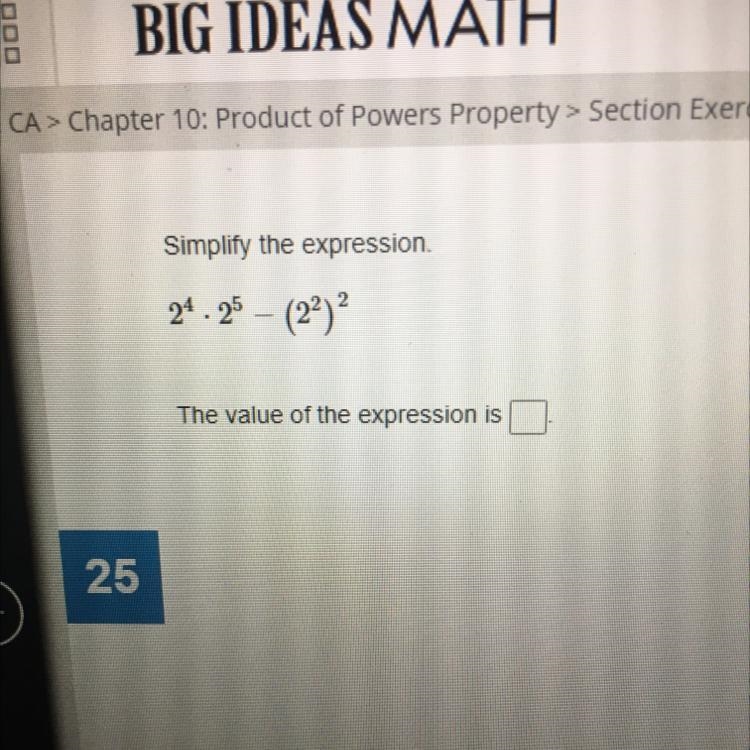 2^4. 2^5-(2^2)^2 Simplify the expression-example-1