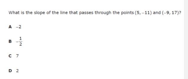 What is the slope of the line that passes through the points (5 -11) and (-9 17)-example-1