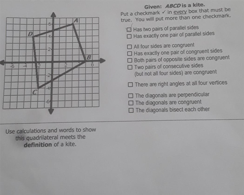 •given ABCD is a kite, check every box that must be true •use calculations and words-example-1