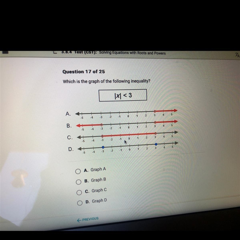 Question 17 of 25 Which is the graph of the following inequality? 1x1 <3 A 5 -4 -2 -1 0 1 2 3 4 5 B-example-1