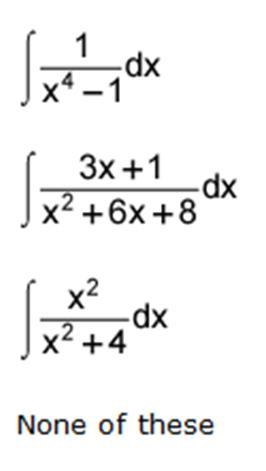 Which of the following integrals can be integrated using partial fractions using linear-example-1