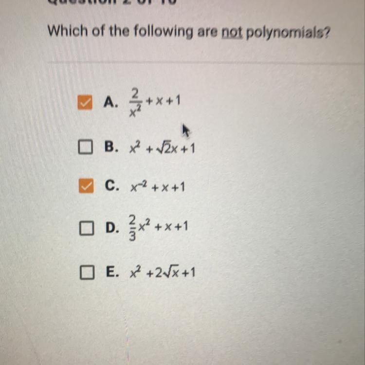 Which of the following are not polynomials?-example-1