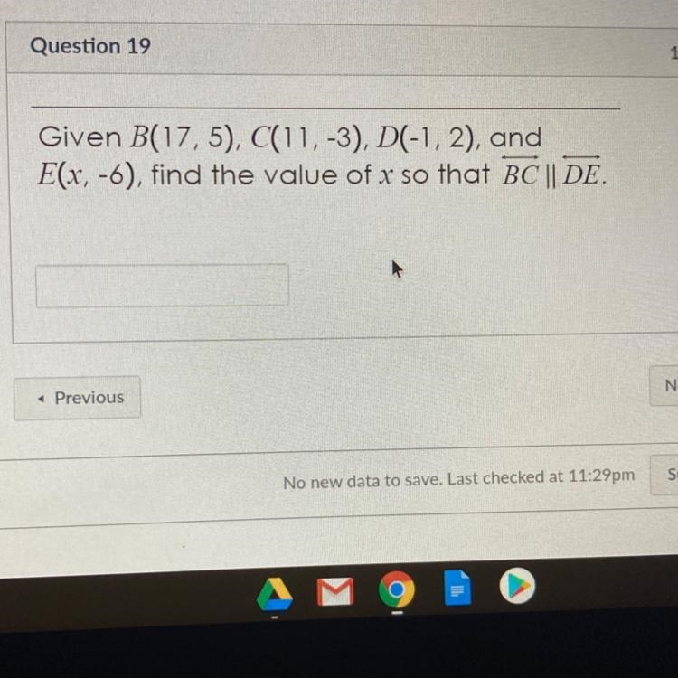 Given B(17,5), C(11, -3), D-1, 2), and E(x, -6), find the value of x so that BC || DE-example-1