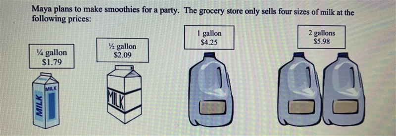 Which is the better buy if Maya plans on buying a lot of milk?-example-1