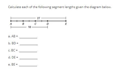 Calculate each of the following segment lengths given the diagram below.-example-1