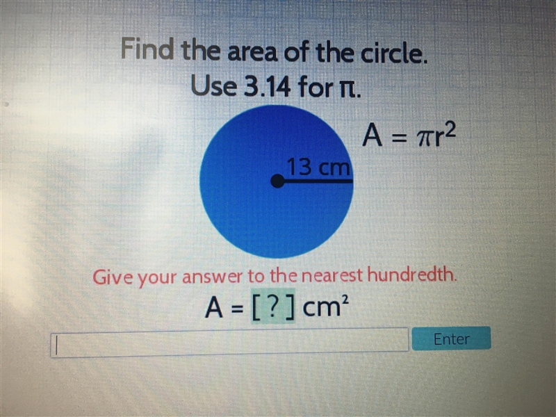 Find the area of the circle. Use 3.14 for pi. A = pi2 Give your answer to the nearest-example-1