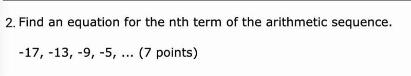 Find an equation for the nth term of the arithmetic sequence. -17, -13, -9, -5, ... an-example-1