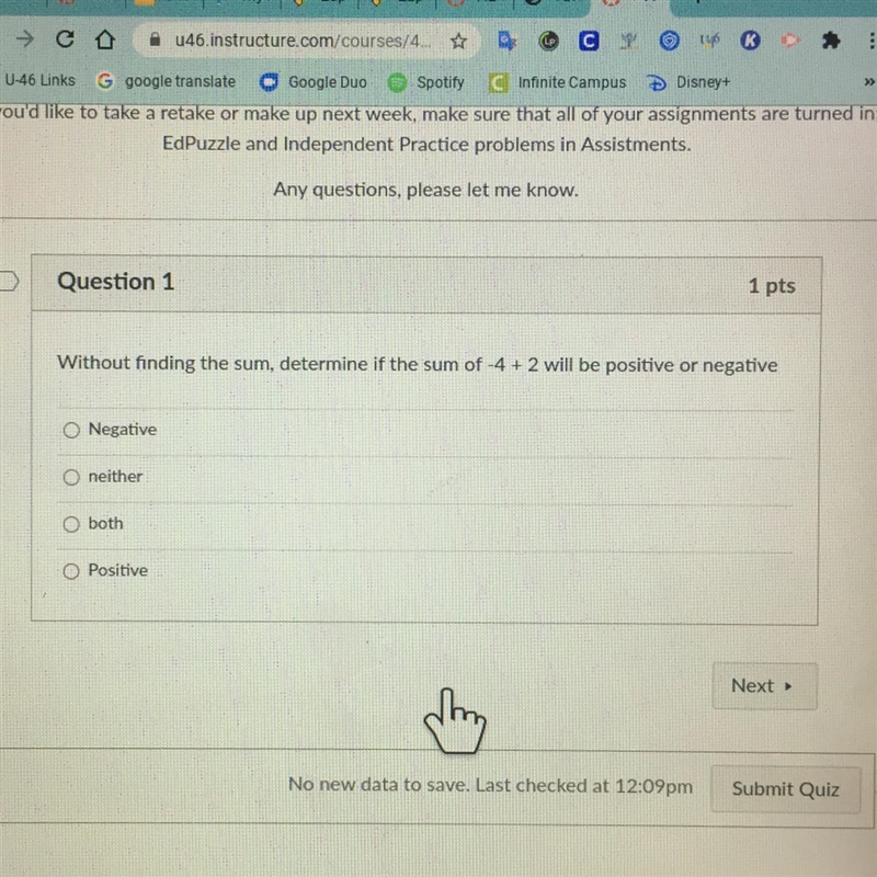 Without finding the sum, determine if the sum of -4 + 2 will be positive or negative-example-1