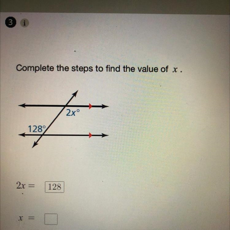 Complete the steps to find the value of x. 2xº 1282-example-1