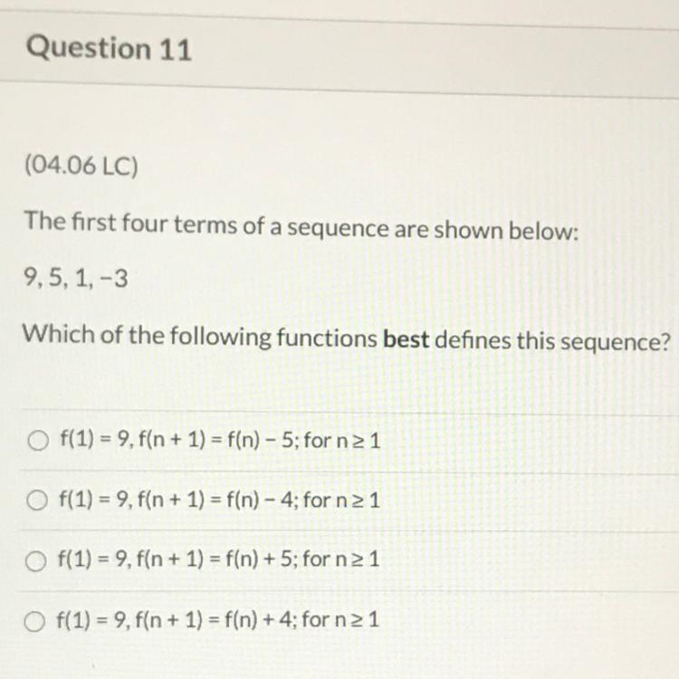 The first four terms of a sequence are shown below: 9,5, 1, -3 Which of the following-example-1