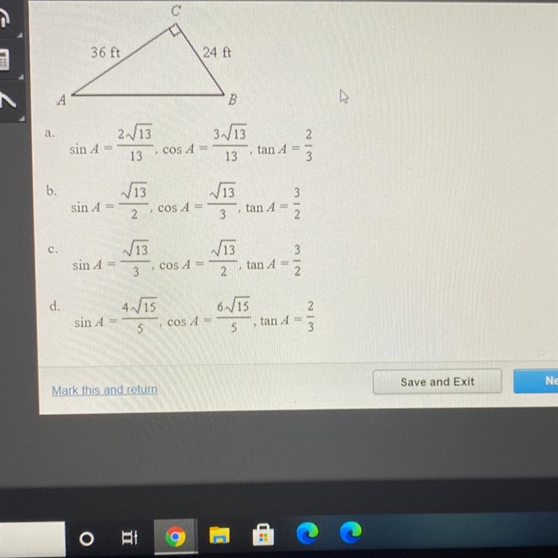 Find the value of the sine cosine and tangent for angle A-example-1