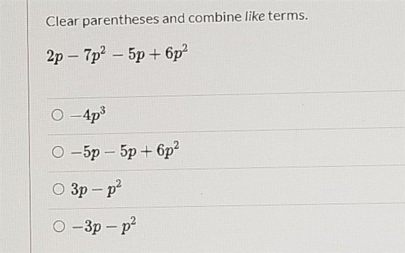 Clear parentheses and combine like terms:​-example-1